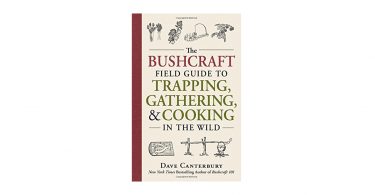 Bushcraft Field Guide book Trapping and Gathering skills Cooking in the Wild books camping things to take on adventure